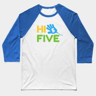 Hi Five with Baloon Baseball T-Shirt